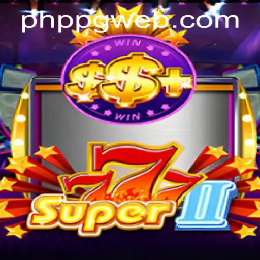 Exploring the Features and Excitement of Super777II in the PHPPG CASINO Scene